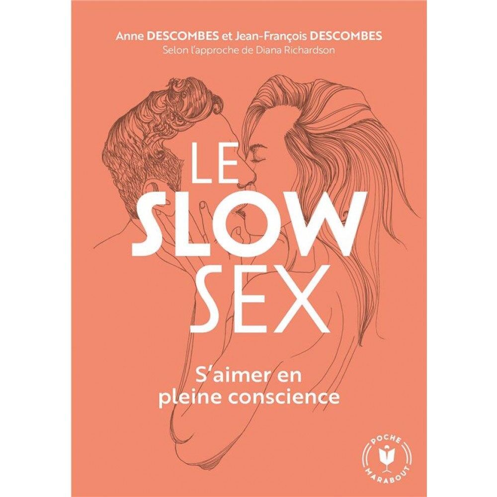 Marabout Le Slow Sex - S'aimer en Pleine Conscience