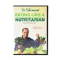 Dr. Fuhrman Eating Like a Nutritarian-DVD Dr. Fuhrman visits the Whole Foods Market produce section to show you what high-nutrient foods your body needs and how to select and prepare them. 