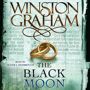 The Black Moon - Download The stunning fifth audiobook in Winston Graham's classic Poldark saga, now a major TV series from Masterpiece on PBS. When Ross Poldark's former beloved gives birth to a son-with his enemy George Warleggan-Ross must face the pain of losing her all over again. But soon they discover her cousin has fallen in love with Ross's brother-in-law, and the two families become entangled in surprising new ways. As the rivalry between Ross and George reaches new heights, the families must face an uncertain f 
