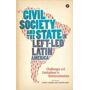 Zed Books Civil Society and the State in Left-Led Latin America Timely and unique, this innovative volume provides a critical examination of the role of civil society and its relation to the state throughout left-led Latin America. Featuring a broad range of case studies from across the region, from the Bolivi 