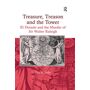 Routledge Treasure, Treason and the Tower: El Dorado and the Murder of Sir Walter Raleigh In this remarkable book, the oft-told narrative of Sir Walter Raleigh is blown apart through the chance discovery of hitherto neglected Dutch correspondence found in a Swedish archive. Following an exciting paper-trail through Jacobean history to 