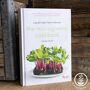 TrueLeafMarket Book: The Microgreens Cookbook Brendan Davidson. 