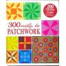 300 motifs de patchwork