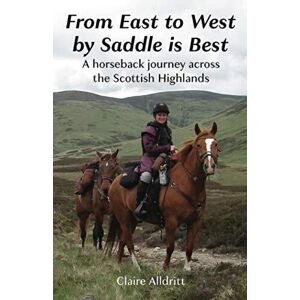 MediaTronixs From East to West by Saddle is Best…, Alldritt, Clair