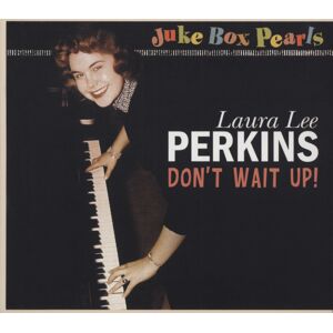 Laura Lee Perkins - Lee Don't Wait Up - Juke Box Pearls (CD)