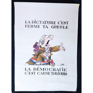 "La dictature c'est ..." Affiche 70x50 d'un dessin de Loup (J.Jacques 1936/2015) - Publicité