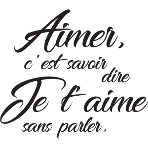 Ambiance-sticker Sticker citation aimer c'est savoir dire je t'aime