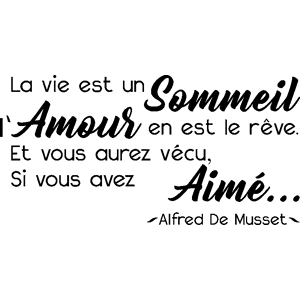 Ambiance-sticker Sticker citation la vie est un sommeil - Alfred de Musset