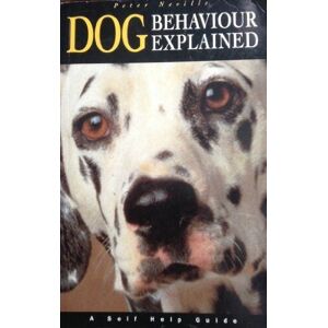 MediaTronixs Dog Behaviour Explained, A Self Help Guide by Neville, Peter