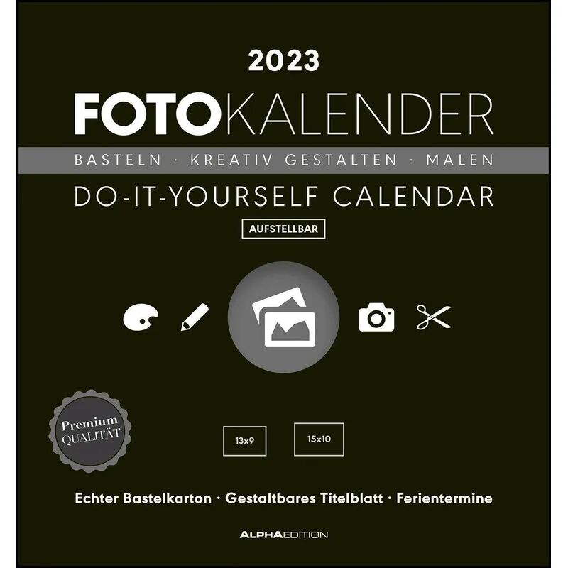 Alpha Foto-Bastelkalender schwarz 2023 - Do it yourself calendar 16x17 cm - datiert...