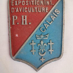 Plaque Exposition Internationale D'aviculture P.H Calais.  Multicolore