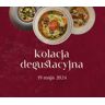 Pocztowa - pierwsza kolacja degustacyjna   Niedziela 19.05