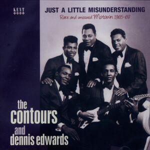 Dennis Contours & Edwards - Just A Little Misunderstanding: Rare And Unissued Motown 1965-68