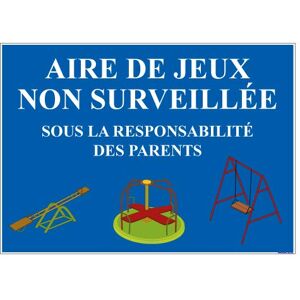 Signalétique.biz France Panneau Aire de Jeux Non Surveillée Protection anti-UV Dimensions 210x300 mm Plastique rigide PVC 1,5 mm - Publicité