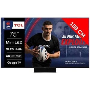 Tcl TV QLED 4K 189 cm TV 4K QLED Mini LED 75MQLED87 144Hz Google TV - Publicité