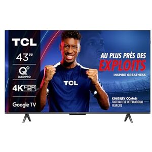 TCL TV QLED 43T7B 4K HDR Pro 43’’ avec Google TV et système sonore Dolby Atmos, Compatible avec l’Assistant Google et Alexa - Publicité