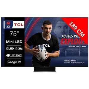 TCL TV QLED 4K 189 cm TV 4K QLED Mini LED 75MQLED87 144Hz Google TV - Publicité