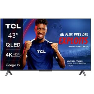 TV QLED TCL 43C645 109 cm 4K UHD Google TV Aluminium brossé Aluminium brossé - Publicité