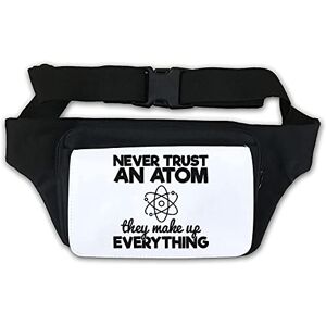 Générique Never Trust an Atom They Make Up Everything Sac Banane Blanc One Size - Publicité