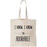 Functon+ I Know, I Know I'm Adorable Canvas Tote Bag