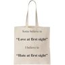 Functon+ Some Believe In Love At First Sight I Believe In Hate At First Sight Canvas Tote Bag Natural, beige, Eén Maat