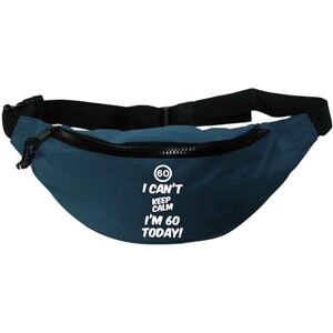 Creative Labs Flox Creative Recycled Polyester Blue Bumbag I Can't Keep Calm I'm Sixty Today Birthday