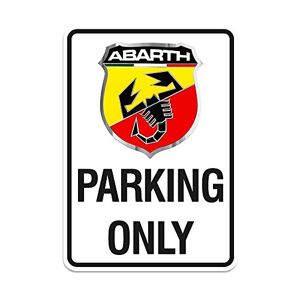 Abarth 21400 Panneau Parking Only 28 x 40 cm - Publicité
