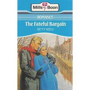 MediaTronixs The Fateful Bargain, Neels, Betty Paperback Book Pre-Owned English