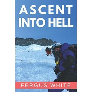 MediaTronixs Ascent Into Hell by White, Fergus Paperback Book Pre-Owned English