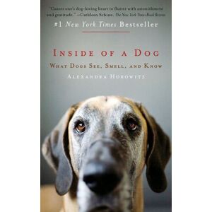 MediaTronixs Inside of a Dog: What Dogs See, Smell, and Know by Alexandra Horowitz