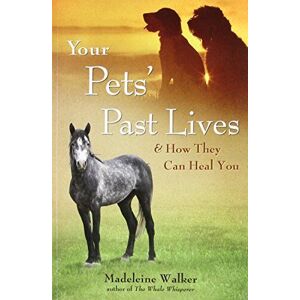 MediaTronixs Your Pets Past Lives: & Howy Ca…, Madeleine Walke