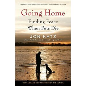 MediaTronixs Going Home: Finding Peace When Pets Die, Katz, Jon