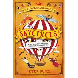 MediaTronixs Skycircus (The Cogheart Adventures #3) by Peter Bunzl