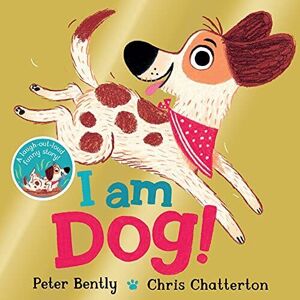 MediaTronixs I am Dog by Bently, Peter