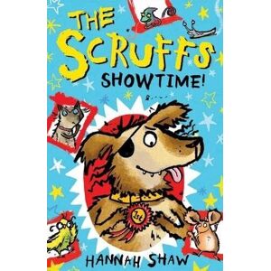 MediaTronixs The Scruffs: Showtime! (Scruffs 2) by Shaw, Hannah