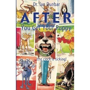 MediaTronixs AFTER You Get Your Puppy by Dunbar, Dr. Ian