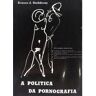 S/marca Livro A Política Da Pornografia de Rushdoony (Rousas J) (Português)