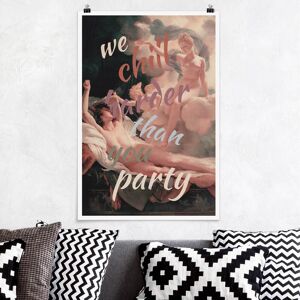 Poster We Chill Harder Than You Party