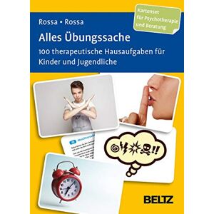 Robert Rossa - Alles Übungssache: 100 therapeutische Hausaufgaben für Kinder und Jugendliche. 100 Bild- und Textkarten mit 16-seitigem Booklet in stabiler Box, Kartenformat 9,8 x 14,3 cm. (Beltz Therapiekarten)