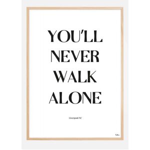 Bildverkstad You Will Never Walk Alone - Liverpool Plakat (50x70 Cm)
