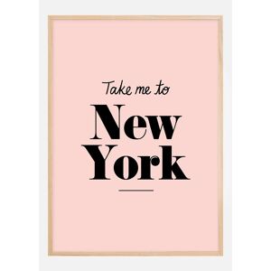 Bildverkstad Take Me To New York - Pink Plakat (50x70 Cm)