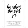 Personlig poster She Said Yes (30x40 Cm)