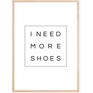 Bildverkstad I need more shoes Poster (21x29,7 cm (A4))