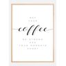 Bildverkstad May your coffee be strong and your mondays short Poster (50x70 cm)