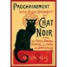 empireposter Steinlen, Theophile Tournee du Chat Noir reclameposter reclameposter zwarte kat grootte 61 x 91,5 cm + 1 OB-poster van 61 x 91,5 cm