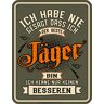 RAHMENLOS Frameloos decoratief metalen bord als cadeau voor jagers Ik heb niet gezegd dat ik de beste jager Bin