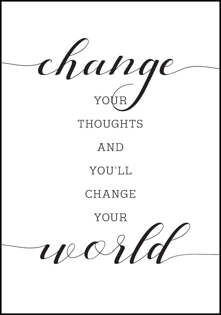 Lagervaror egen produktion Change Your Thought And You'Ll Change Your World Plakat (21x29.7 Cm (A4))