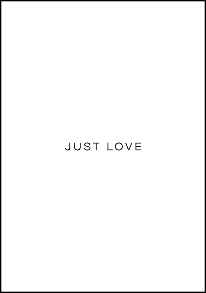 Lagervaror egen produktion Just Love Plakat (21x29.7 Cm (A4))