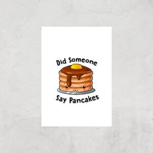 By IWOOT Did Someone Say Pancakes Art Print - A3 - Print Only