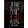 Grindstore The Only Workouts You Will Regret Mini Poster